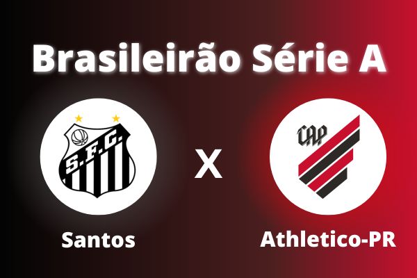 Jogo de Futebol: Santos x Athletico-PR. Tudo Que Você Precisa Saber!