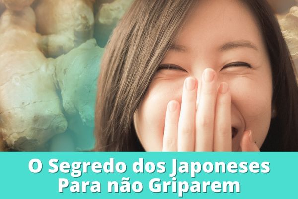 O Segredo dos Japoneses Para não Pegar Gripe: Gengibre!