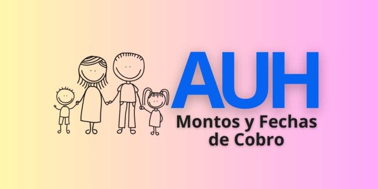 AUH en Argentina: Montos y Fechas de Cobro